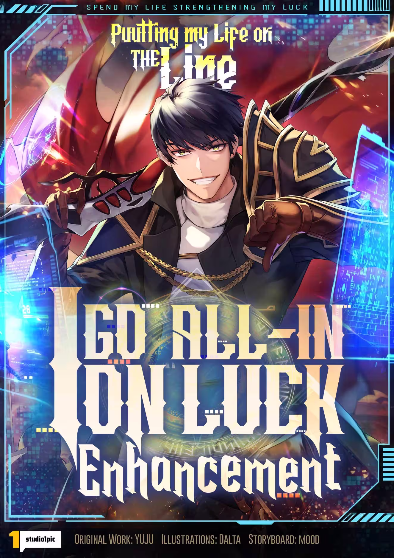 Putting My Life on the Line, I Go All-in on Luck Enhancement Putting My Life on the Line, I Go All-in on Luck Enhancement